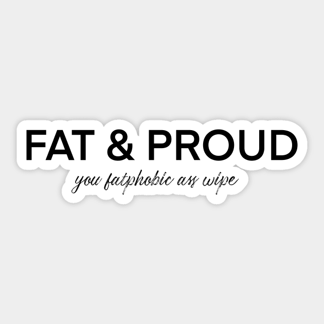 Fat & Proud Sticker by nathalieaynie